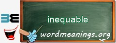 WordMeaning blackboard for inequable
